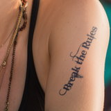 Break the Rules Tattoo