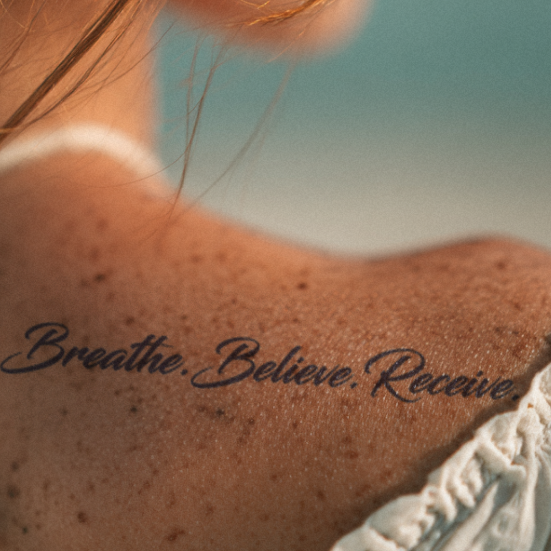 Breathe Believe Receive Tattoo