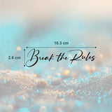 Break the Rules Tattoo