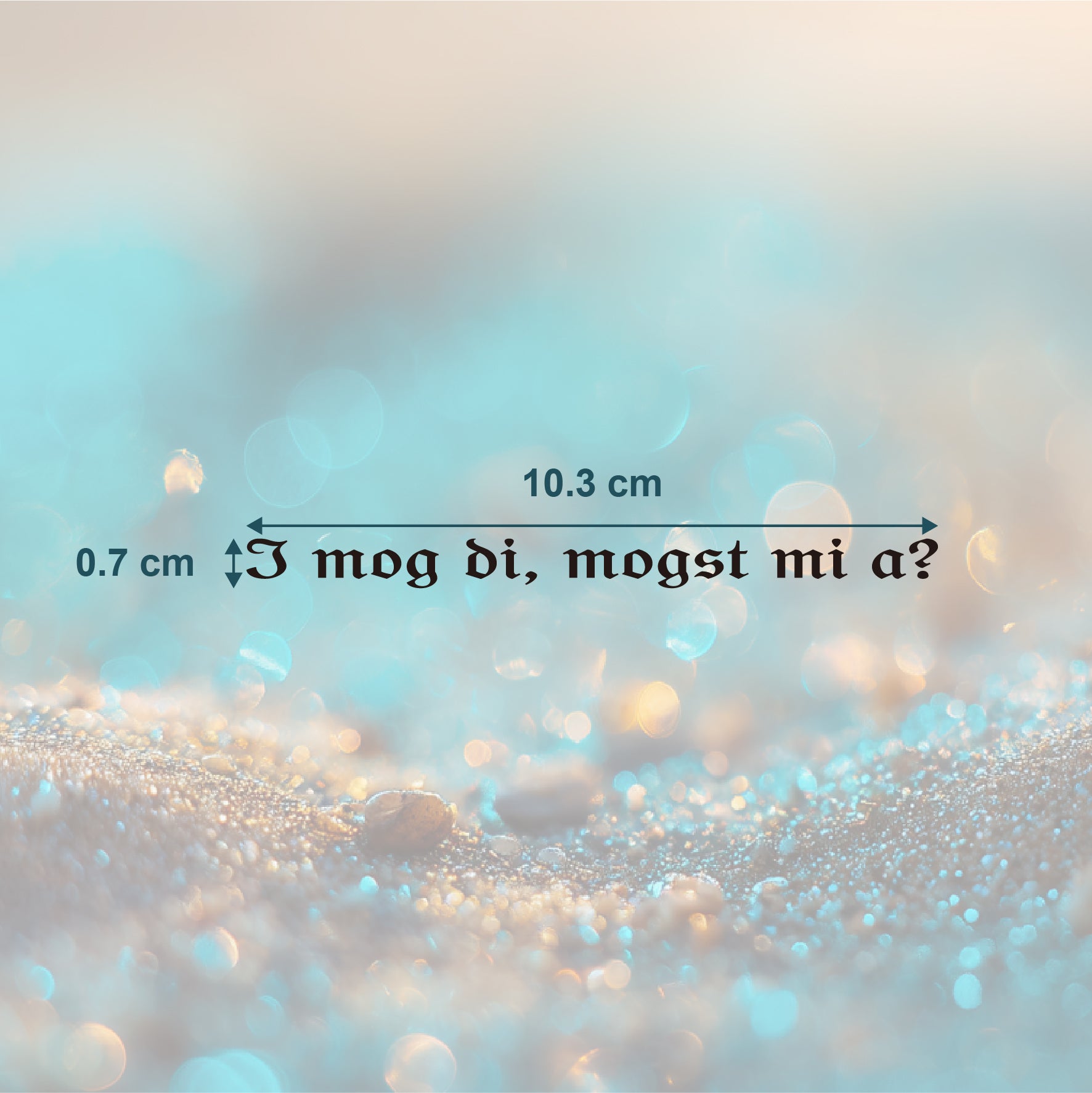 I mog di, mogst mi a? Tattoo