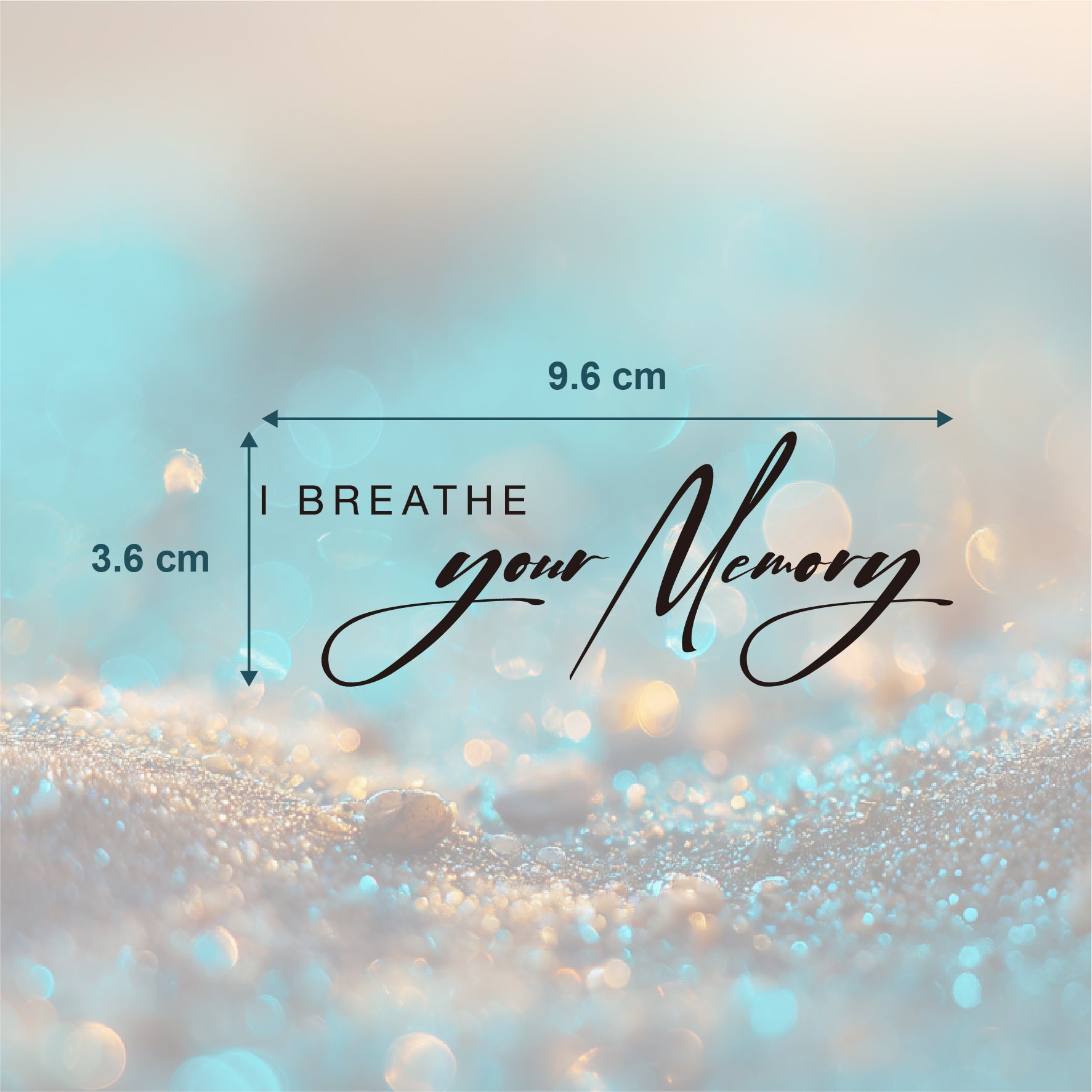 I breathe your memory  Tattoo