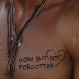 Gone but not Forgotten Tattoo