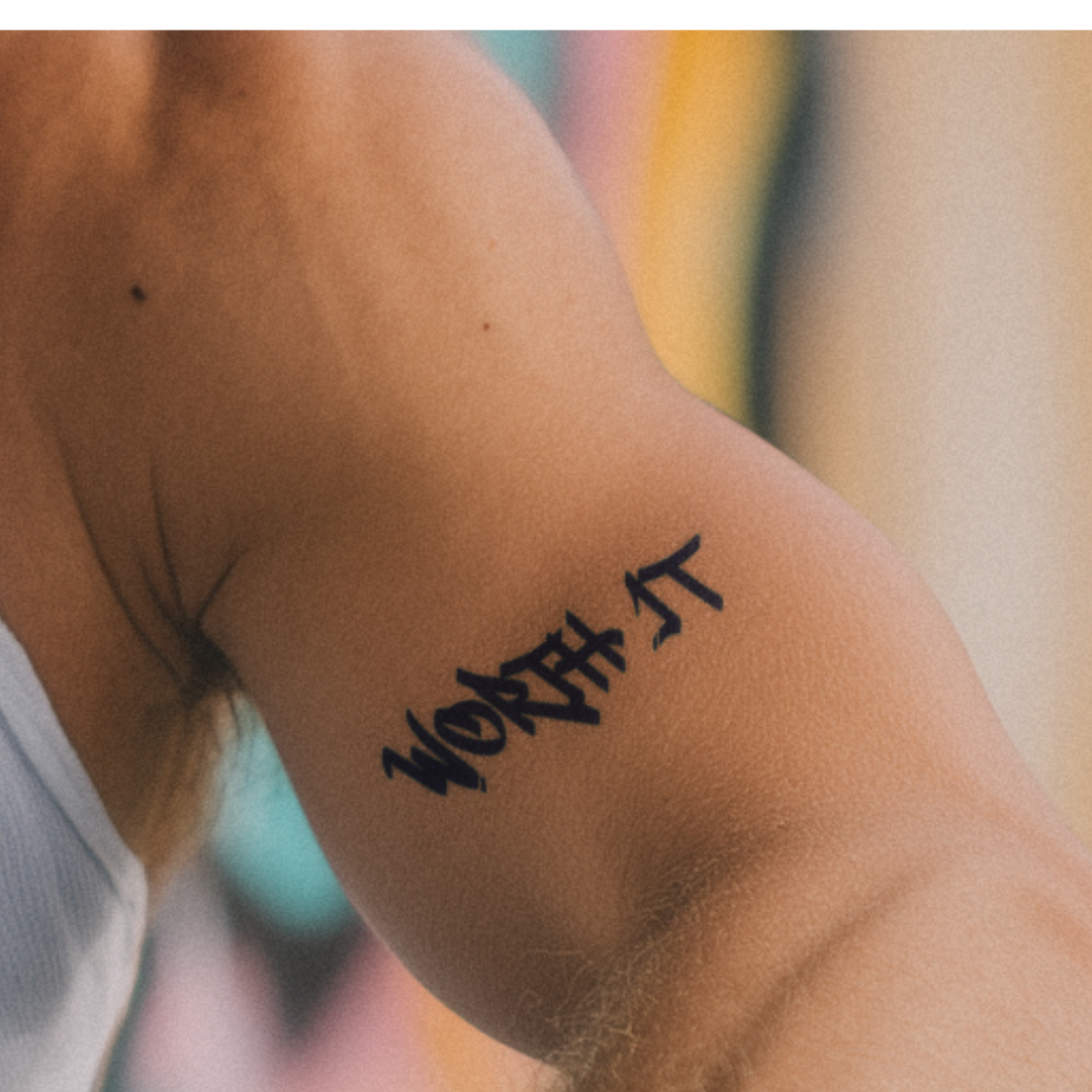 Worth it Tattoo