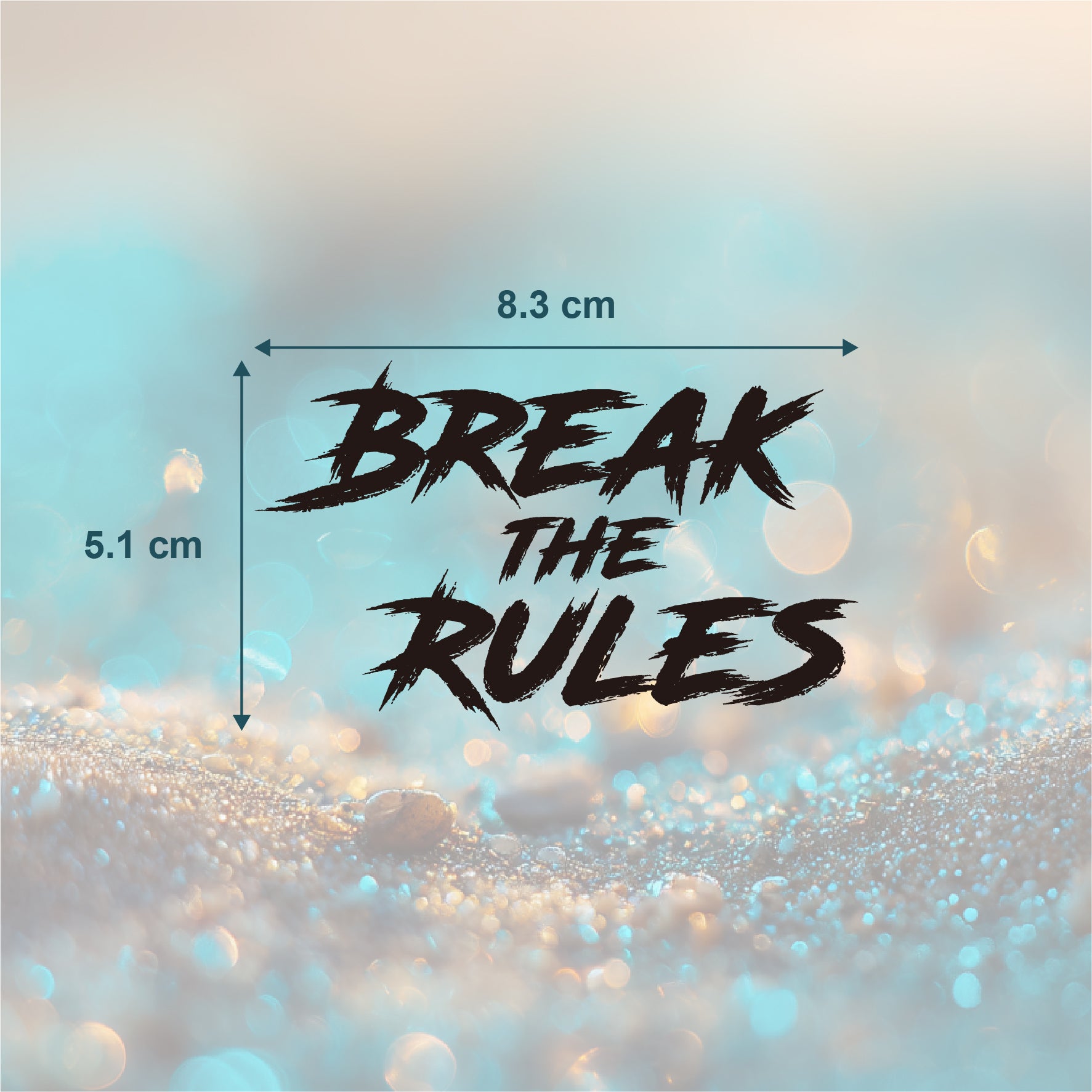 Break the Rules Tattoo