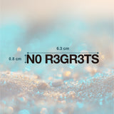 No Regrets Tattoo