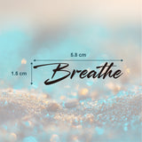 Breathe Tattoo