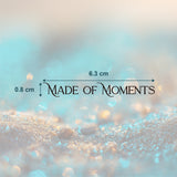 Made of Moments  Tattoo