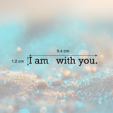 I am with you Tattoo